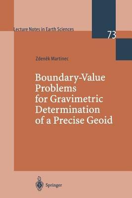 Boundary-Value Problems for Gravimetric Determination of a Precise Geoid - Zdenek Martinec - cover