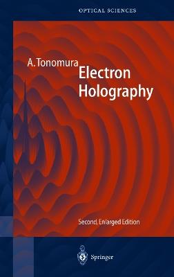 Electron Holography - Akira Tonomura - cover