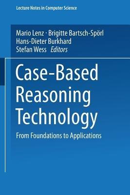 Case-Based Reasoning Technology: From Foundations to Applications - cover