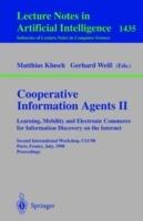 Cooperative Information Agents II. Learning, Mobility and Electronic Commerce for Information Discovery on the Internet: Second International Workshop, CIA'98, Paris, France, July 4-7, 1998, Proceedings - cover