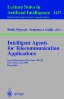 Intelligent Agents for Telecommunication Applications: Second International Workshop, IATA'98, Paris, France, July 4-7, 1998, Proceedings - cover