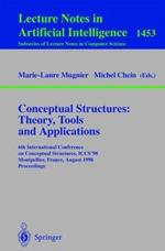 Conceptual Structures: Theory, Tools and Applications: 6th International Conference on Conceptual Structures, ICCS'98, Montpellier, France, August, 10-12, 1998, Proceedings