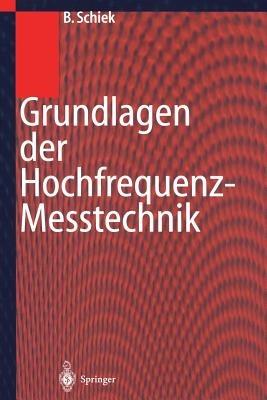 Grundlagen der Hochfrequenz-Messtechnik - Burkhard Schiek - cover