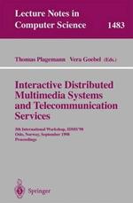 Interactive Distributed Multimedia Systems and Telecommunication Services: 5th International Workshop, IDMS'98, Oslo, Norway, September 8-11, 1998, Proceedings