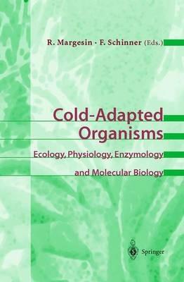 Cold-Adapted Organisms: Ecology, Physiology, Enzymology and Molecular Biology - cover
