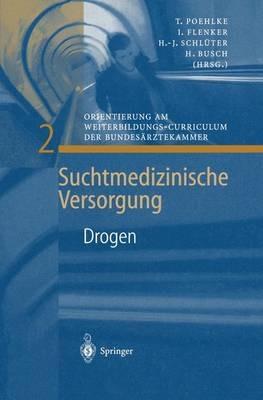 Drogen: Orientierung am Weiterbildungs-Curriculum der Bundesärztekammer - cover