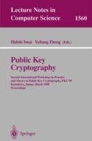Public Key Cryptography: Second International Workshop on Practice and Theory in Public Key Cryptography, PKC'99, Kamakura, Japan, March 1-3, 1999, Proceedings
