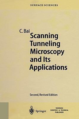 Scanning Tunneling Microscopy and Its Application - Chunli Bai - cover