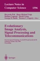 Evolutionary Image Analysis, Signal Processing and Telecommunications: First European Workshops, EvoIASP'99 and EuroEcTel'99 Göteborg, Sweden, May 26-27, 1999, Proceedings - cover