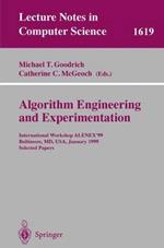Algorithm Engineering and Experimentation: International Workshop ALENEX'99 Baltimore, MD, USA, January 15-16, 1999, Selected Papers
