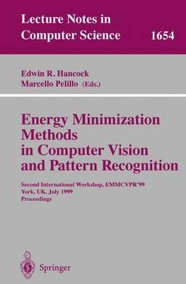Energy Minimization Methods in Computer Vision and Pattern Recognition: Second International Workshop, EMMCVPR'99, York, UK, July 26-29, 1999, Proceedings - cover