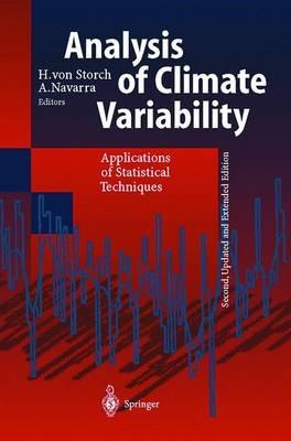 Analysis of Climate Variability: Applications of Statistical Techniques Proceedings of an Autumn School Organized by the Commission of the European Community on Elba from October 30 to November 6, 1993 - cover