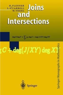 Joins and Intersections - H. Flenner,L. O'Carroll,W. Vogel - cover