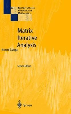 Matrix Iterative Analysis - Richard S Varga - cover