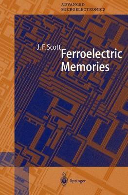 Ferroelectric Memories - James F. Scott - cover
