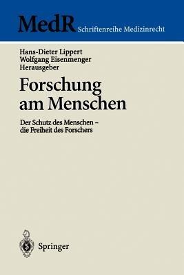 Forschung am Menschen: Der Schutz des Menschen - die Freiheit des Forschers - cover