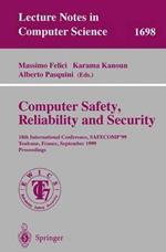 Computer Safety, Reliability and Security: 18th International Conference, SAFECOMP'99, Toulouse, France, September 27-29, 1999, Proceedings
