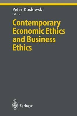 Contemporary Economic Ethics and Business Ethics - cover