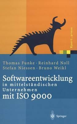 Softwareentwicklung in mittelständischen Unternehmen mit ISO 9000 - Thomas Funke,Reinhard Noll,Stefan Niessen - cover