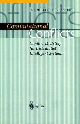 Computational Conflicts: Conflict Modeling for Distributed Intelligent Systems - cover