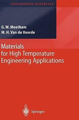 Materials for High Temperature Engineering Applications - G.W. Meetham,M.H. Van de Voorde - cover