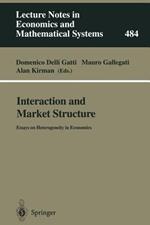 Interaction and Market Structure: Essays on Heterogeneity in Economics