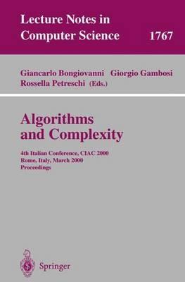 Algorithms and Complexity: 4th Italian Conference, CIAC 2000 Rome, Italy, March 1-3, 2000 Proceedings - cover