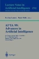 AI*IA 99:Advances in Artificial Intelligence: 6th Congress of the Italian Association for Artificial Intelligence Bologna, Italy, September 14-17, 1999 Selected Papers - cover