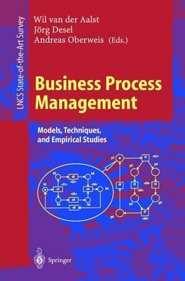 Business Process Management: Models, Techniques, and Empirical Studies - cover