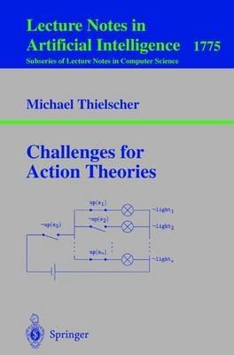 Challenges for Action Theories - Michael Thielscher - cover