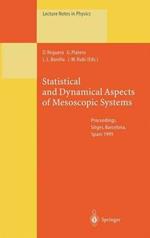 Statistical and Dynamical Aspects of Mesoscopic Systems: Proceedings of the XVI Sitges Conference on Statistical Mechanics Held at Sitges, Barcelona, Spain, 7–11 June 1999