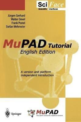 MuPAD Tutorial - Jürgen Gerhard,Walter Oevel - cover