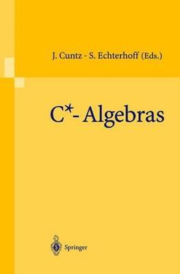 C*-Algebras: Proceedings of the SFB-Workshop on C*-Algebras, Münster, Germany, March 8–12, 1999 - cover
