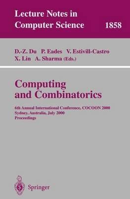 Computing and Combinatorics: 6th Annual International Conference, COCOON 2000, Sydney, Australia, July 26-28, 2000 Proceedings - cover