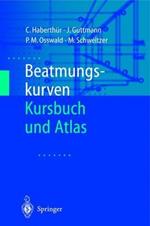 Beatmungskurven: Kursbuch und Atlas