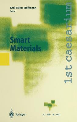Smart Materials: Proceedings of the 1st Caesarium, Bonn, November 17-19, 1999 - cover