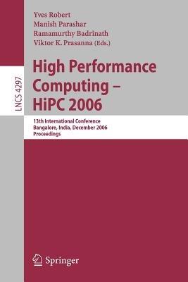 High Performance Computing - HiPC 2006: 13th International  Conference Bangalore, India, December 18-21, 2006, Proceedings - cover