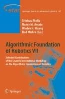 Algorithmic Foundation of Robotics VII: Selected Contributions of the Seventh International Workshop on the Algorithmic Foundations of Robotics - cover