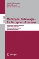 Multimodal Technologies for Perception of Humans: International Evaluation Workshops CLEAR 2007 and RT 2007, Baltimore, MD, USA, May 8-11, 2007, Revised Selected Papers - cover