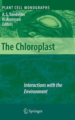 The Chloroplast: Interactions with the Environment - cover