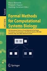 Formal Methods for Computational Systems Biology: 8th International School on Formal Methods for the Design of Computer, Communication, and Software Systems, SFM 2008 Bertinoro, Italy, June 2-7, 2008
