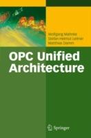 OPC Unified Architecture - Wolfgang Mahnke,Stefan-Helmut Leitner,Matthias Damm - cover