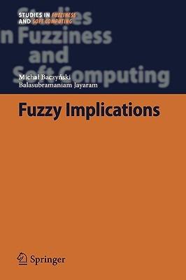 Fuzzy Implications - Michal Baczynski,Balasubramaniam Jayaram - cover