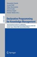 Declarative Programming for Knowledge Management: 16th International Conference on Applications of Declarative Programming and Knowledge Management, INAP 2005, Fukuoka, Japan, October 22-24, 2005. Revised Selected Papers - cover