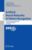 Artificial Neural Networks in Pattern Recognition: Third IAPR TC3 Workshop, ANNPR 2008 Paris, France, July 2-4, 2008, Proceedings - cover