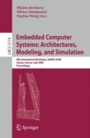 Embedded Computer Systems: Architectures, Modeling, and Simulation: 8th International Workshop, SAMOS 2008, Samos, Greece, July 21-24, 2008, Proceedings - cover