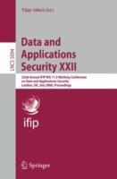 Data and Applications Security XXII: 22nd Annual IFIP WG 11.3 Working Conference on Data and Applications Security London, UK, July 13-16, 2008, Proceedings - cover