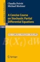A Concise Course on Stochastic Partial Differential Equations - Claudia Prévôt,Michael Röckner - cover