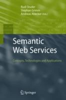 Semantic Web Services: Concepts, Technologies, and Applications - cover