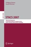 STACS 2007: 24th Annual Symposium on Theoretical Aspects of Computer Science, Aachen, Germany, February 22-24, 2007, Proceedings - cover
